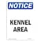 Signmission OSHA Notice, 5" Height, Kennel Area Sign, 5" X 3.5", Portrait OS-NS-D-35-V-13888 - alternate 1
